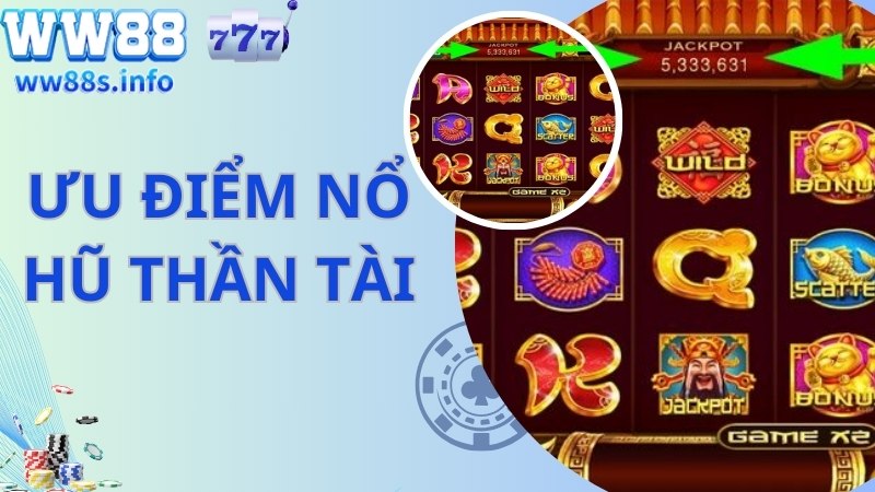 Khám phá ưu điểm mà nổ hũ Thần Tài đem đến cho bet thủ 