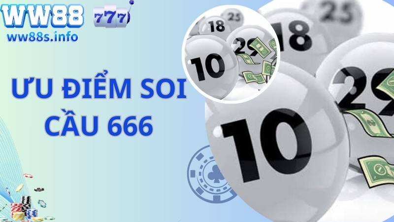 Lý do nên soi cầu 666 tại WW88