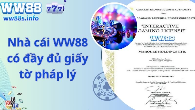 Nhà cái WW88 có đầy đủ giấy tờ pháp lý